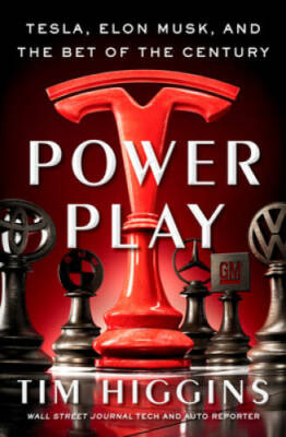 Power Play: Tesla, Elon Musk, and the Bet of the Century - Hardcover - GOOD