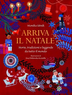 Ewa Poklewska-K Arriva il Natale. Storie, tradizioni e leggende da tu (Hardback)