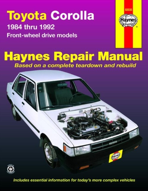 Toyota Corolla FWD (1984-1992) Haynes Repair  by Haynes Publishing PAPERBACK