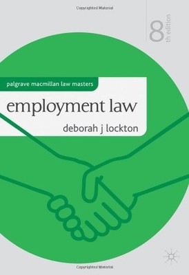 Employment Law (Palgrave Macmillan Law Masters),Deborah J Lockto