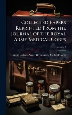 Great Britain. Arm Collected Papers from the Journal of t (Hardback) (UK IMPORT)