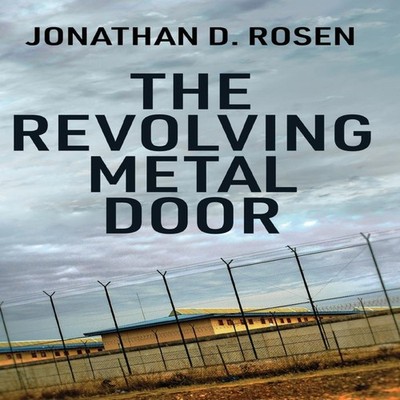 The Revolving Metal Door Jonathan D. Rosen Hardcover Next Chapter