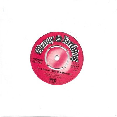 99p SALE Rainbow Cottage It's A Real Nice Way To Spend A Day UK 45 7'' single