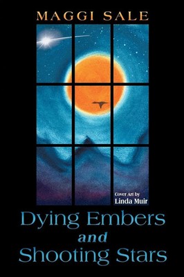 Dying Embers and Shooting Stars Maggi Sale Taschenbuch Kartoniert / Broschiert