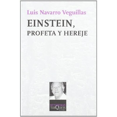 Einstein, Profeta Y Hereje - Spanish Language Hardcover NEW Luis Navarro
