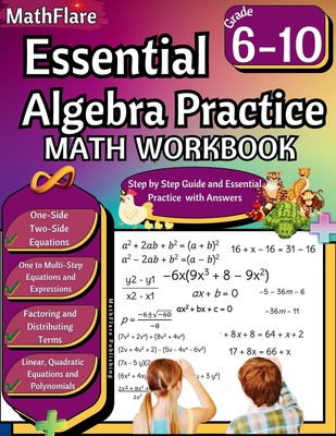 Essential Algebra Practice Workbook 7th to 10th Grade: Algebra Essential Pra...