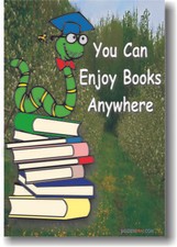 You Can Enjoy Books Anywhere - Reading Library POSTER