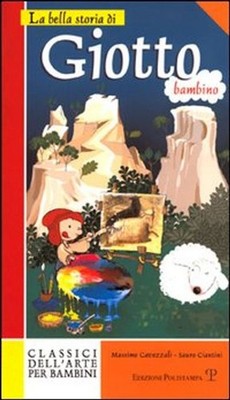 Bücher Massimo Cavezzali / Sauro Ciantini - Die schöne Geschichte von Giotto Kind