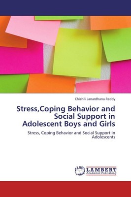 Stress,Coping Behavior and Social Support in Adolescent Boys and Girls Chichili 