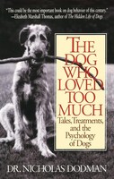 Nicholas Dodman | The Dog Who Loved Too Much | Taschenbuch | Englisch (1997)