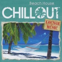 Chillout-Beach House/Lounge Music von Various | CD | Zustand sehr gut