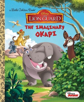 The Imaginary Okapi (Disney Junior: The Lion Guard) (Little Golden Book) - h...
