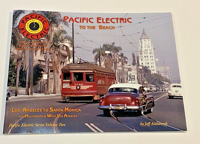 #ad PACIFIC ELECTRIC VOLUME 2 TO THE BEACH $27.50
