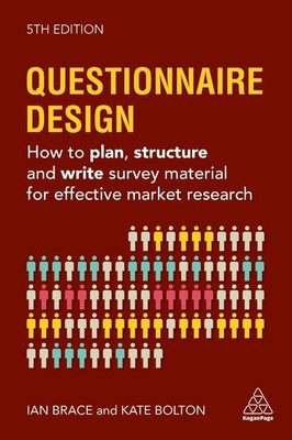 Questionnaire Design: How to Plan, Structure and Write Survey Material for Effec