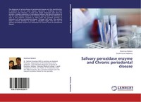 Salivary Peroxidase Enzyme And Chronic Periodontal Disease Sowmya Nettem (U. A.)