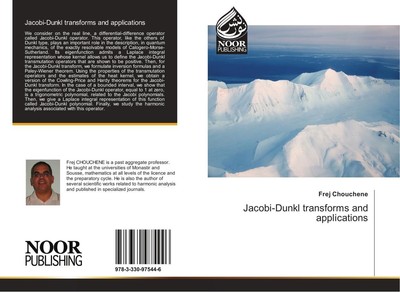 Jacobi-Dunkl transforms and applications Frej Chouchene