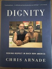 Dignity: Seeking Respect in Back Row America