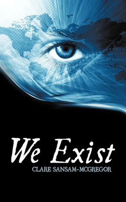 We Exist | Clare Sansam-McGregor | Taschenbuch | Kartoniert / Broschiert | 2011