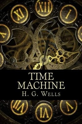 TIME MACHINE By H G Wells *Excellent Condition*