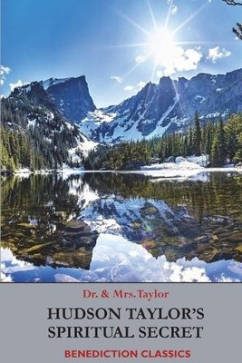 Geraldine Taylor Frederick Howard Ta Hudson Taylor's Spiritual Se (Taschenbuch)