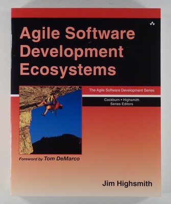 2002 Jim Highsmith AGILE SOFTWARE DEVELOPMENT ECOSYSTEMS project management