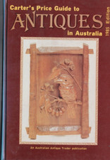 CARTER'S PRICE GUIDE TO ANTIQUES IN AUSTRALIA , 1985 , 1ST EDITION