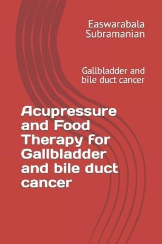 Easwarabala Sub Acupressure and Food Therapy for Gallbladder and bil (Tascabile)