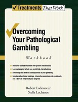 Robert Ladouceur (U. A.) | Overcoming Your Pathological Gambling | Taschenbuch