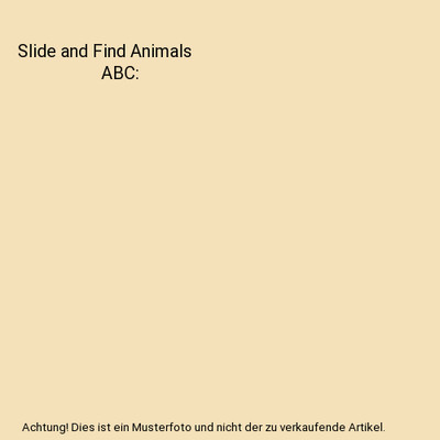 Slide and Find Animals                            ABC, Scholastic