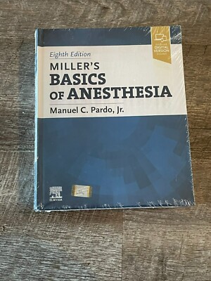 Miller's Basics of Anesthesia by Manuel Pardo (2022, Hardcover)