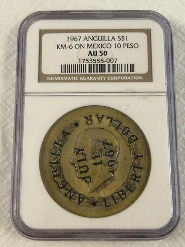 SASA 1967 Anguilla Dollar Countermark On 10 Pesos Ngc Au50