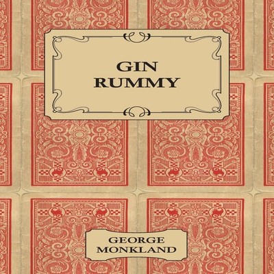 Gin Rummy George Monkland Paperback Read Books