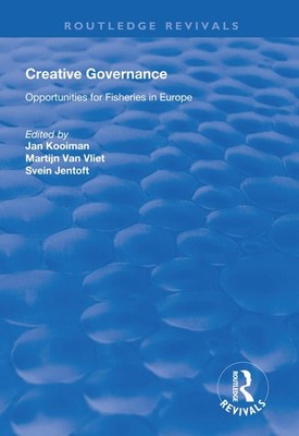 Creative Governance: Opportunities for Fisheries in Europe by Jan Kooiman (Engli
