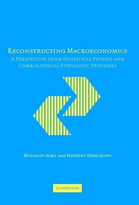 Masanao Aoki (u. a.) | Reconstructing Macroeconomics | Buch | Englisch (2016)