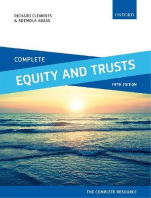 Complete Equity and Trusts: Text, Cases, and Materials, Clements, Richard & Abas