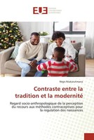 RéGis Ntakarutimana | Contraste Entre La Tradition Et La Modernité | Taschenbuch