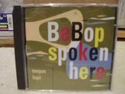 Bebop Spoken Here Tempus Fugit CD