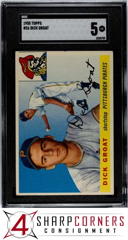 1955 TOPPS #26 DICK GROAT PIRATES SGC 5