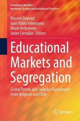 Educational Markets and Segregation: Global Trends and Singular Experiences From