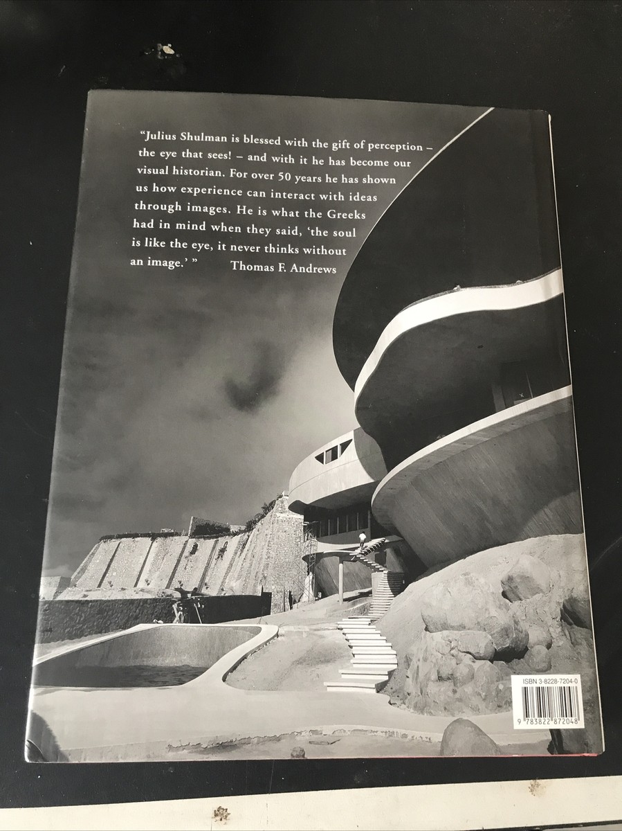 JULIUS SHULMAN: ARCHITECTURE AND ITS PHOTOGRAPHY