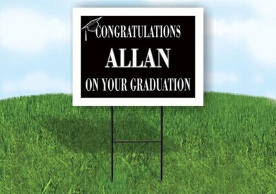 ALLAN CONGRATULATIONS GRADUATION 18 in x 24 in Yard Sign Road Sign with Stand