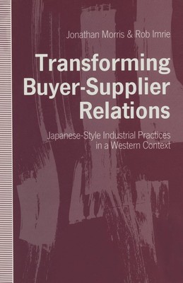 Transforming Buyer-Supplier Relations | Father Jonathan Morris (u. a.) | Buch