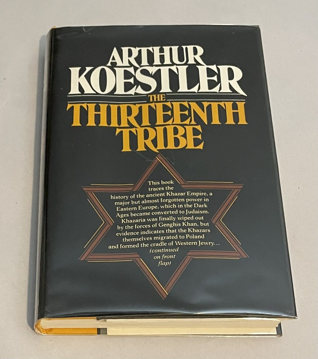 THE THIRTEENTH TRIBE Arthur Koestler 1976 FIRST EDITION