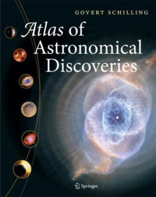 Atlas of Astronomical Discoveries Schilling, Govert hardcover Used - Very Good