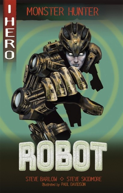 EDGE: I HERO: Monster Hunter: Robot by Steve Barlow (Paperback Book)