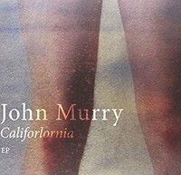 John Murry - Califorlornia EP - Vinyl Record 10EP - K4Z