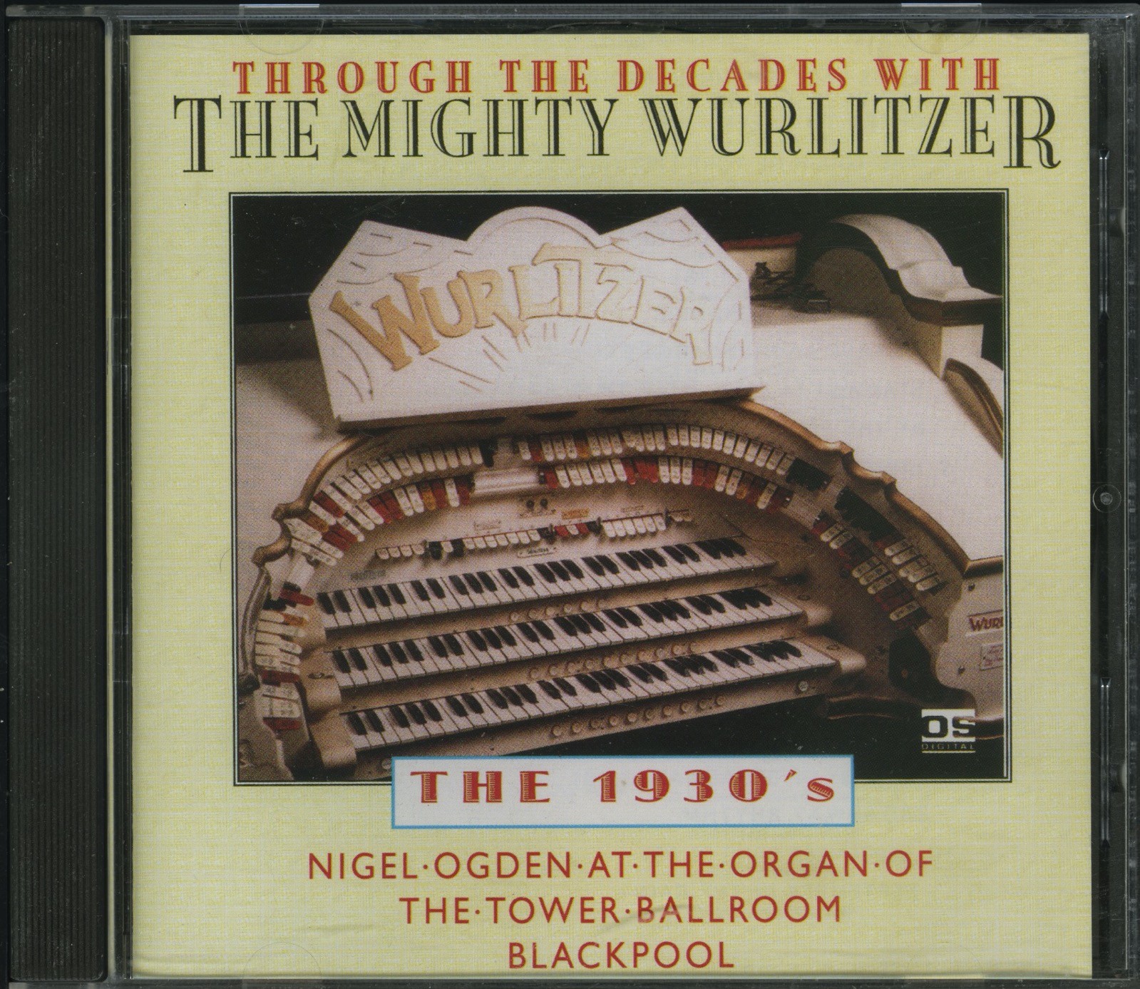 NIGEL OGDEN - Through the Decades 1930s (Mighty Wurlitzer) CD [NM/VG+] Blackpool