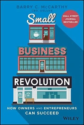 Small Business Revolution: How Owners and Entrepreneurs Can Succeed Buch Wiley