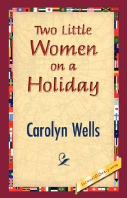 Two Little Women On A Holiday