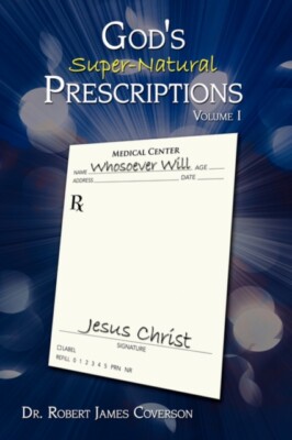 Coverson - God's Super-Natural Prescriptions  Volume I - New paperback - X555z